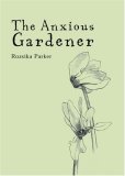 The Anxious Gardener