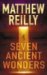 Seven Ancient Wonders by Matthew Reilly Seven Ancient Wonders by Matthew Reilly