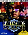 Civilization: Call to Power: Official Strategy Guide Civilization: Call to Power: Official Strategy Guide