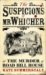 The suspicions of Mr. Whicher : or, The murder at Road Hill House (Hardcover)