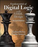 Fundamentals of Digital Logic with VHDL Design [With CDROM]