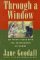 Through a Window: My Thirty Years with the Chimpanzees of Gombe (Paperback)