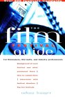The Film Festival Guide: For Filmmakers, Film Buffs, and Industry Professionals The Film Festival Guide: For Filmmakers, Film Buffs, and Industry Professionals