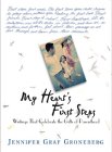 My Heart's First Steps: Writings That Celebrate the Gifts of Parenthood