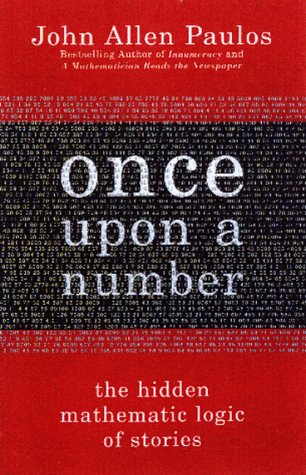 Once Upon a Number: The Hidden Mathematical Logic of Stories