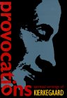 Provocations : Spiritual Writings of Kierkegaard