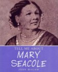 Mary Seacole by John Malam
