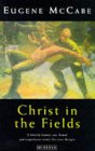 Christ in the Fields: A Fermanagh Trilogy Christ in the Fields: A Fermanagh Trilogy