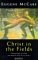 Christ in the Fields: A Fer...