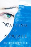 Waiting to Surface by Emily Listfield