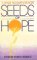 Seeds of Hope by Robert Durback