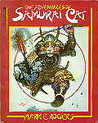 Adventures of Samurai Cat by Mark E. Rogers