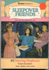 Starring Stephanie (Sleepover Friends, #2)