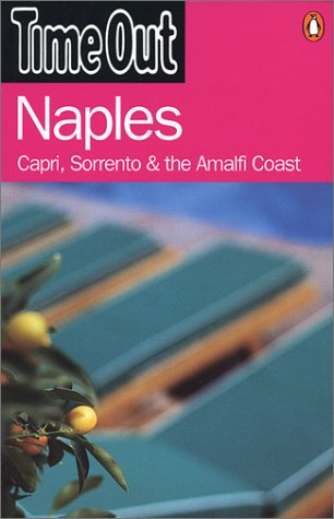 Time Out Naples: Capri, Sorrento & The Amalfi Coast (Time Out Naples)