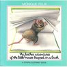 The Further Adventures of the Little Mouse Trapped in a Book The Further Adventures of the Little Mouse Trapped in a Book