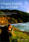 Oregon Coastal Access Guide: A Mile By Mile Guide To Scenic And Recreational Attractions Oregon Coastal Access Guide: A Mile By Mile Guide To Scenic And Recreational Attractions