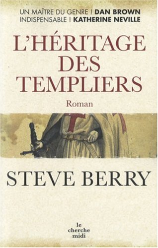 L'Héritage des Templiers by Steve Berry