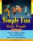 Simple Fun for Busy People by Gary Krane