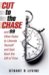 Cut to the Chase: and 99 Other Rules to Liberate Yourself and Gain Back the Gift of Time (Paperback)