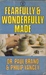 Fearfully And Wonderfully Made