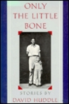Only The Little Bone Only The Little Bone