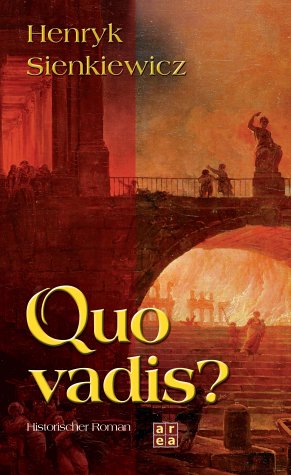 Quo vadis?  by Henryk Sienkiewicz