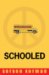 Schooled