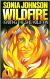 Wildfire: Igniting The She/Volution Wildfire: Igniting The She/Volution