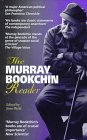 The Murray Bookchin Reader The Murray Bookchin Reader