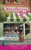 A Murderous Glaze by Melissa Glazer A Murderous Glaze by Melissa Glazer