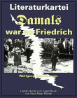 Damals war es Frieddrich