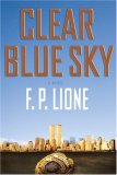 Clear Blue Sky by F.P. Lione