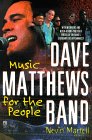 Dave Matthews Band: Music for the People Dave Matthews Band: Music for the People