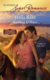 Texas Baby by Kathleen O'Brien Texas Baby by Kathleen O'Brien