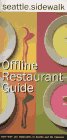 Seattle Sidewalk Offline Restaurant Guide: A Comprehensive Guide to Seattle Dining