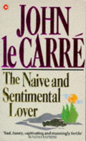 The Naive And Sentimental Lover (Coronet Books)