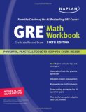 Kaplan GRE Math Workbook Kaplan GRE Math Workbook