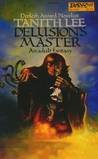 Delusion's Master (Flat Earth, #3)