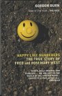 Happy Like Murderers Happy Like Murderers