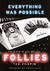 Everything Was Possible: The Birth of the Musical "Follies"