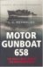 Cassell Military Classics: Motor Gunboat 658: The Small Boat War in the Mediterranean