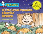 It's the Great Pumpkin, Charlie Brown by Charles M. Schulz It's the Great Pumpkin, Charlie Brown by Charles M. Schulz