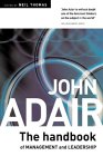 The John Adair Handbook of Management & Leadership