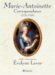 Correspondance De Marie-Ant...