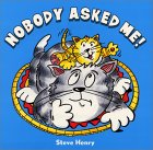 Nobody Asked Me! Nobody Asked Me!