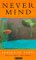 Never Mind (Paperback)