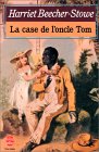 La Case de L Oncle Tom by Stowe Beecher