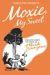 Moxie, My Sweet by Mark Campos Moxie, My Sweet by Mark Campos