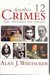 Another Twelve Crimes That Shocked The Nation