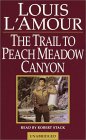 The Trail to Peach Meadow Canyon (Louis L'Amour)